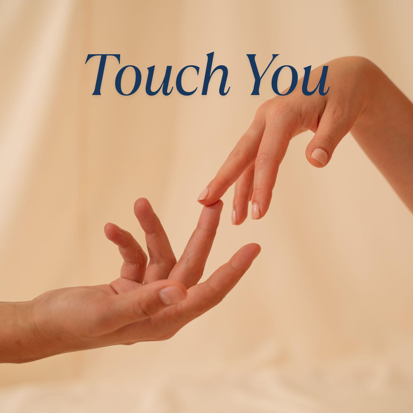 Touch You