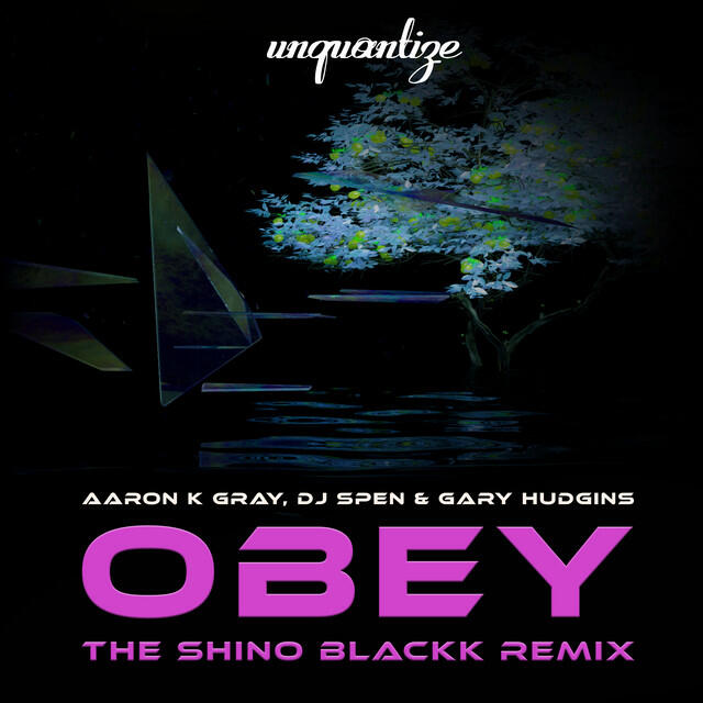 Сингл Obey (The Shino Blackk Remix) исполнителя Various Artists, DJ Spen, Aaron K. Gray, Shino Blackk, Gary Hudgins