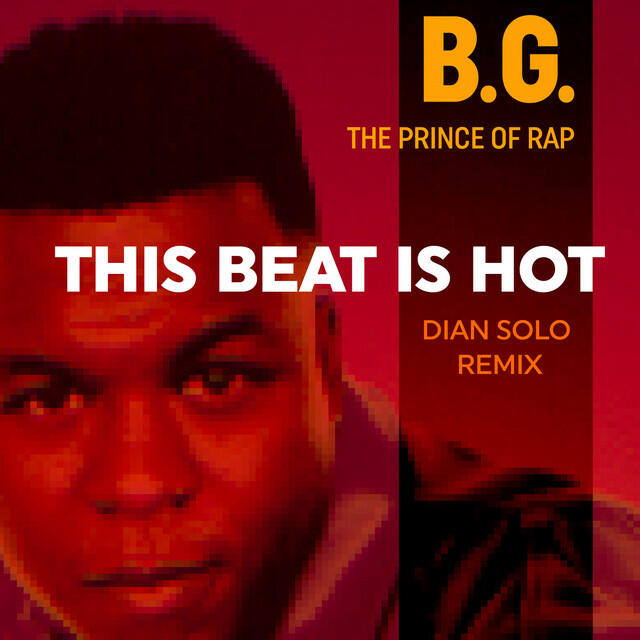 Альбом This Beat Is Hot (Dian Solo Remix) исполнителя Dian Solo, B. G. the Prince of Rap