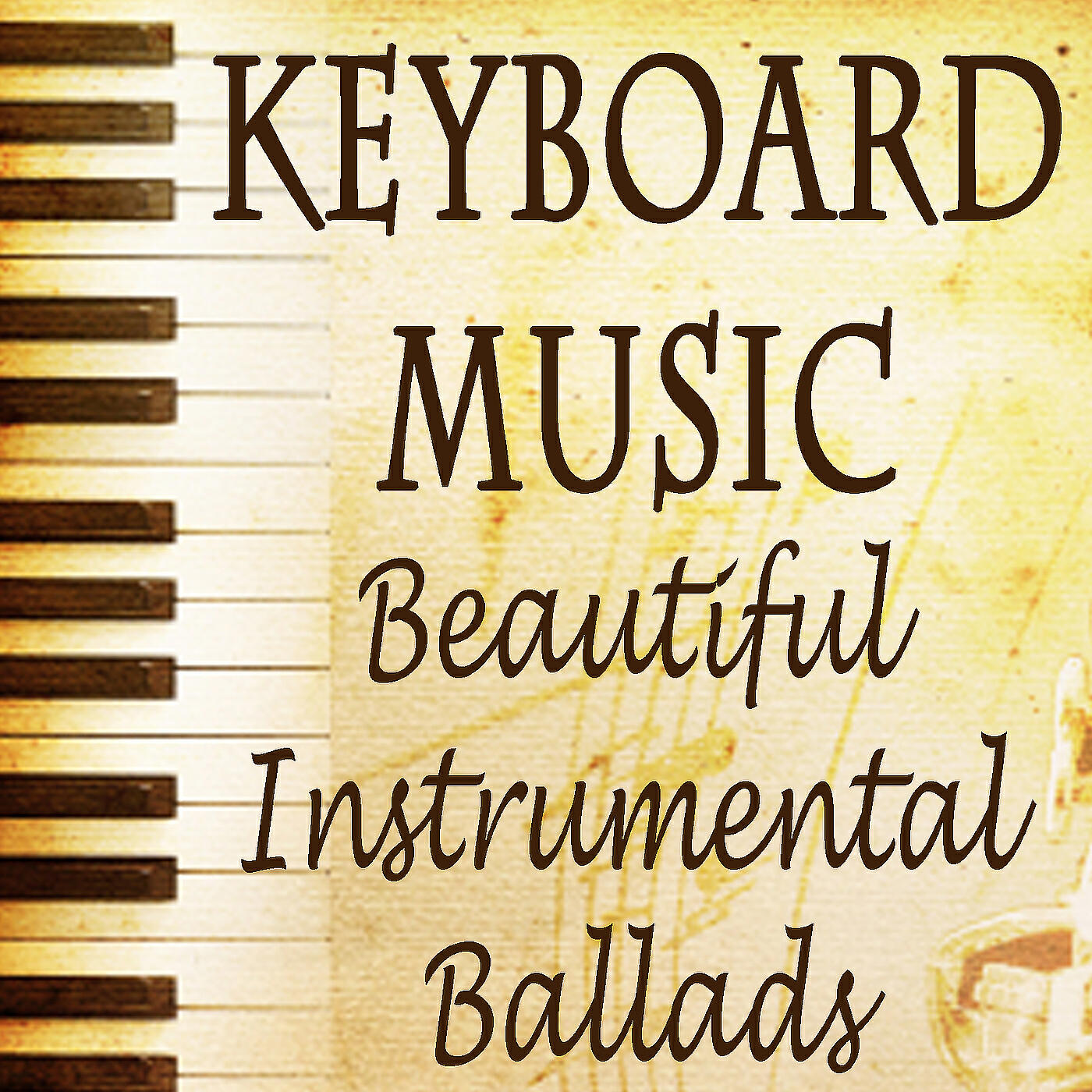 Альбом Keyboard Music - Beautiful Instrumental Ballads исполнителя Piano Dreamland, Piano Love Songs, Relaxing Instrumental Music, Piano Man