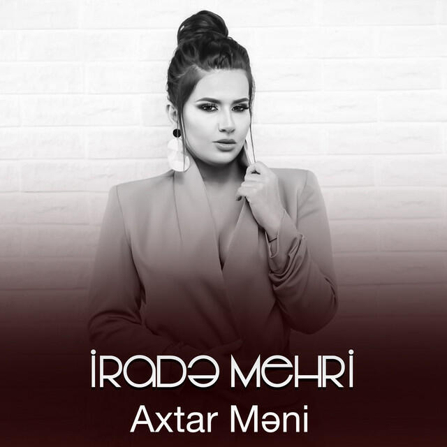 Альбом Axtar Məni исполнителя Irade Mehri