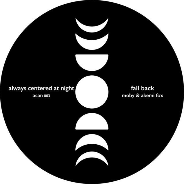 Альбом fall back исполнителя Moby, always centered at night, Akemi Fox