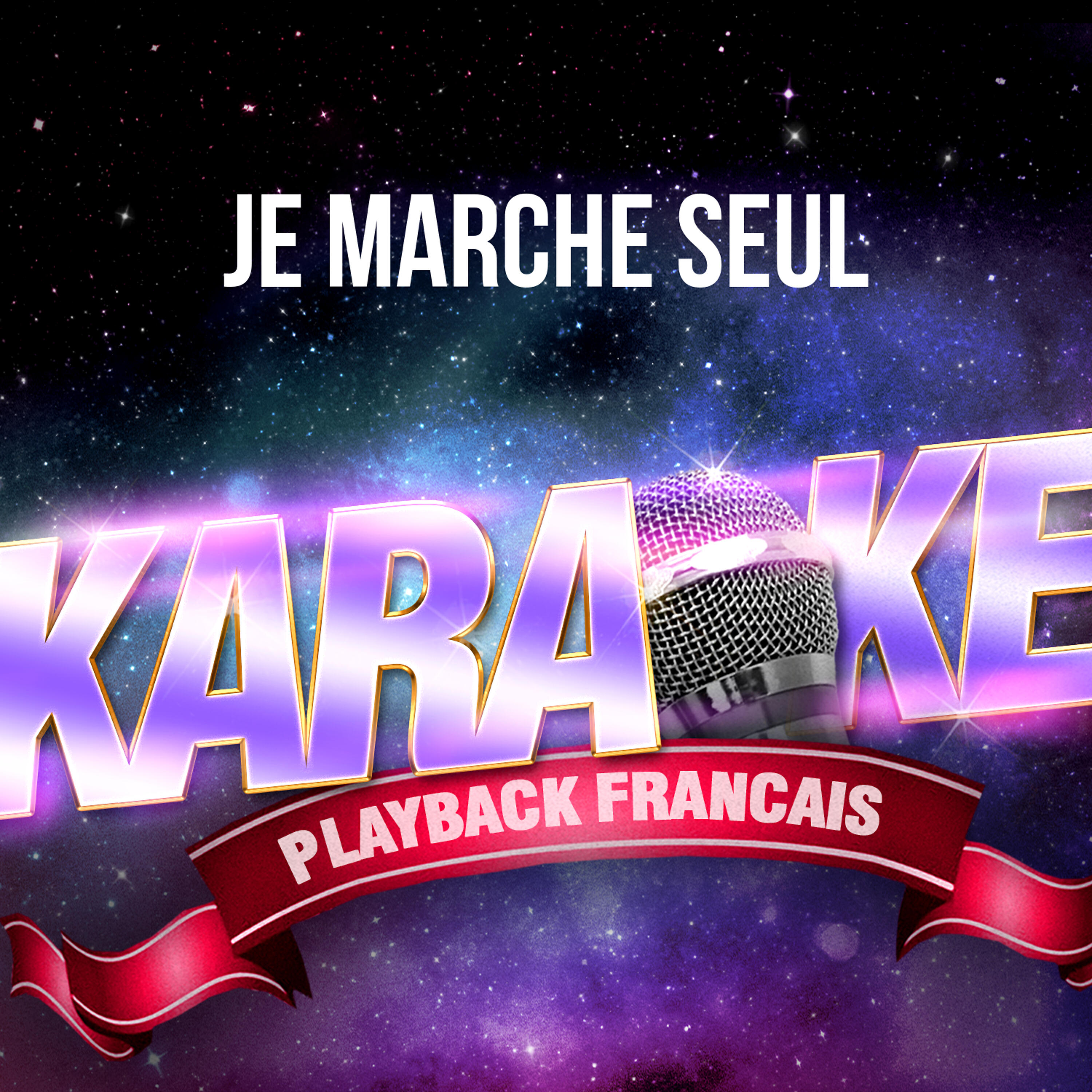 Je marche seul (Version Karaoké Playback) [Rendu célèbre par Jean-Jacques Goldman] - Single