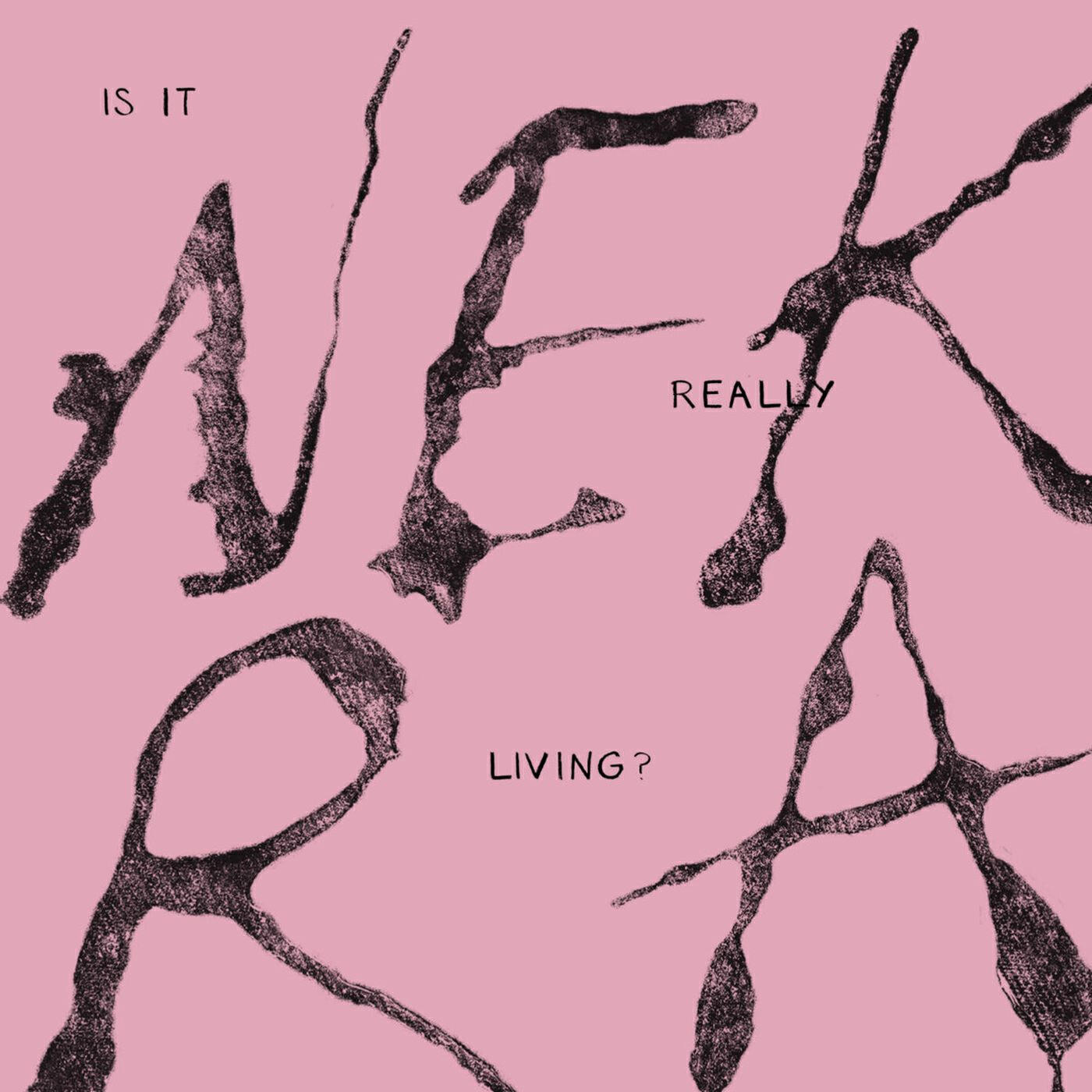 Альбом Is It Really Living? исполнителя Nekra
