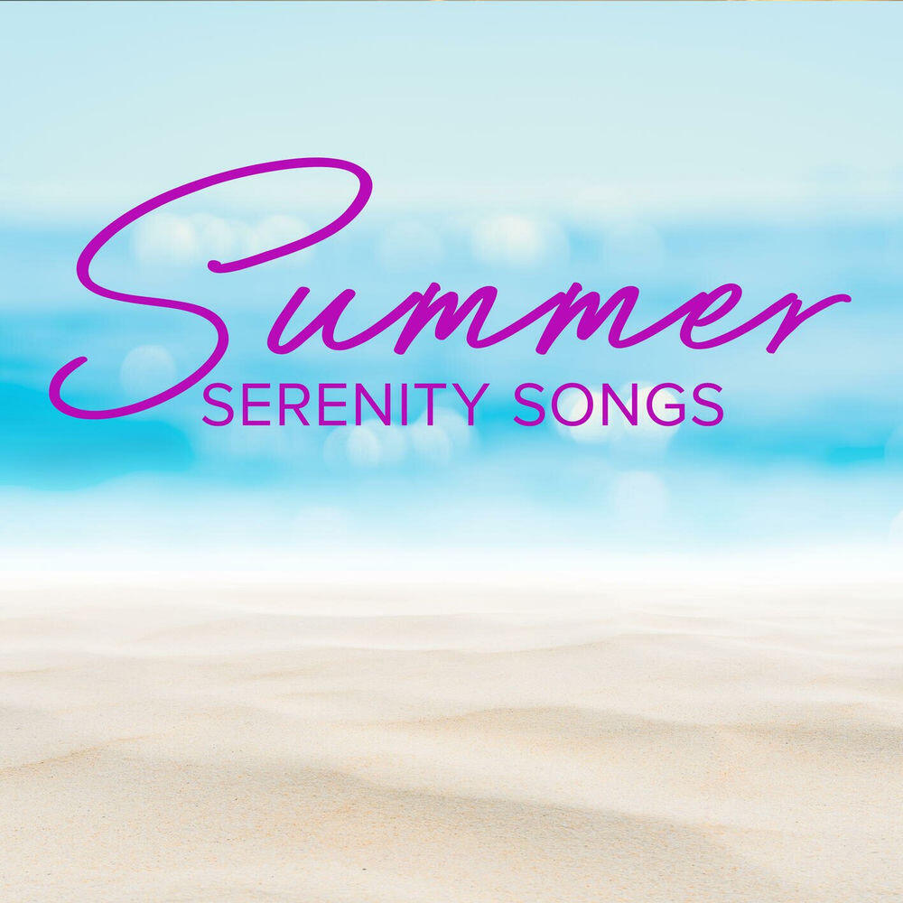 Summer Serenity Songs