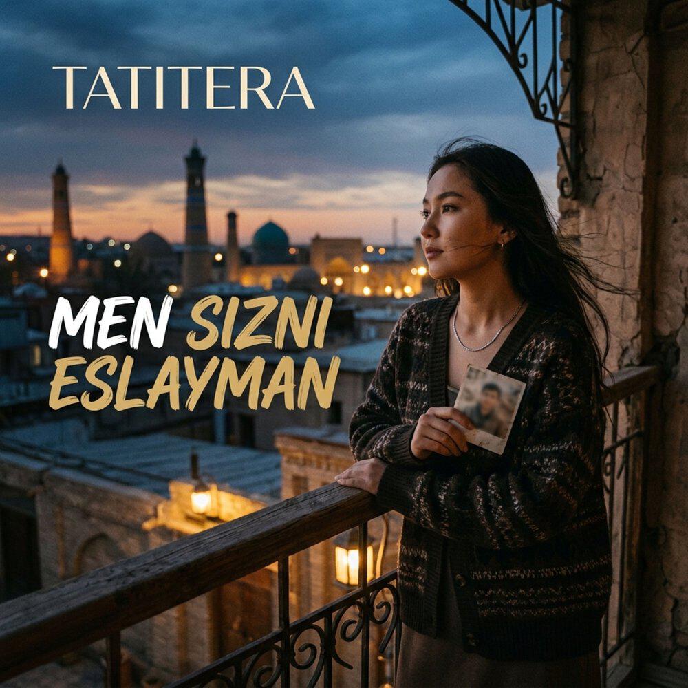 Альбом Men sizni eslayman исполнителя TATITERA