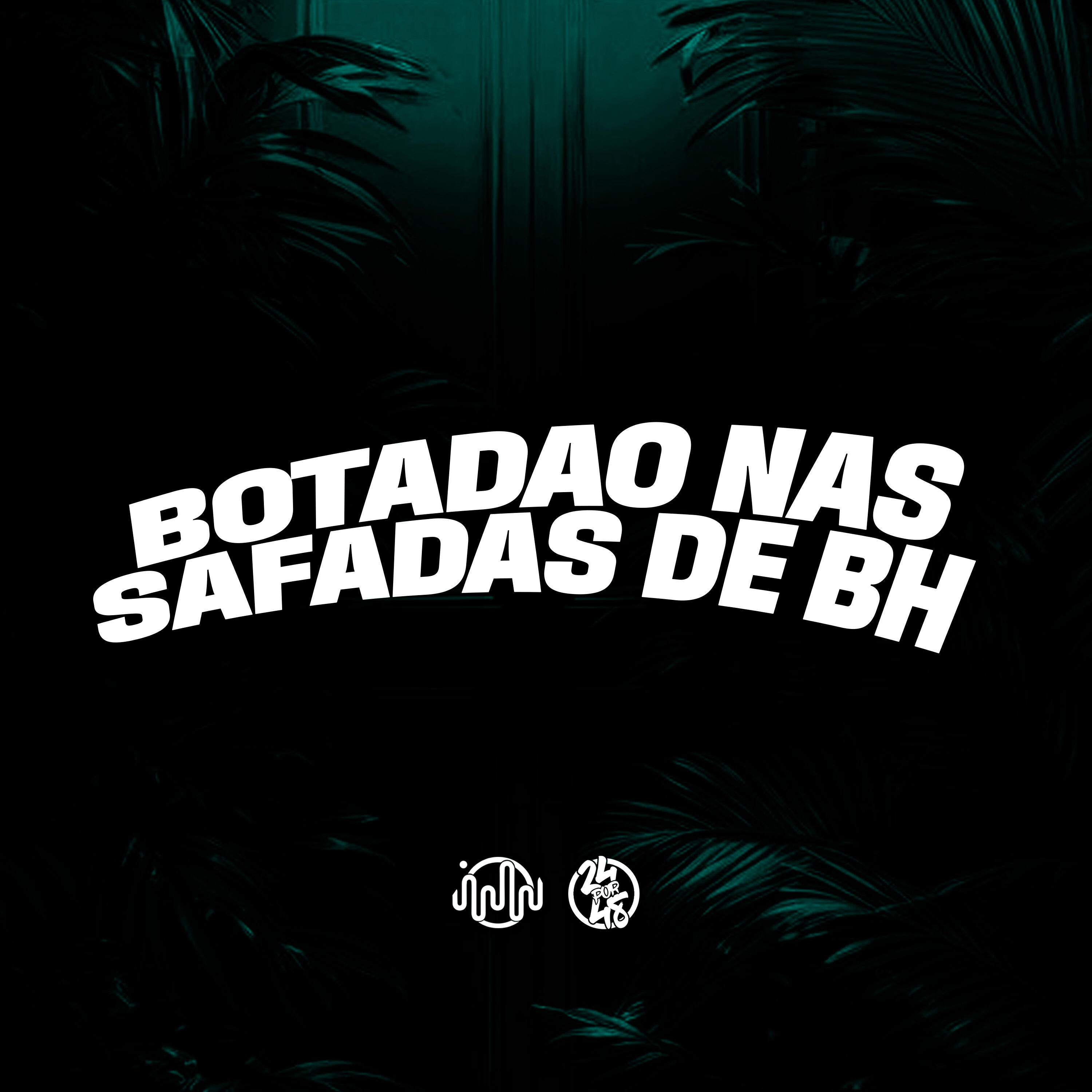 Botadao nas Safadas de Bh