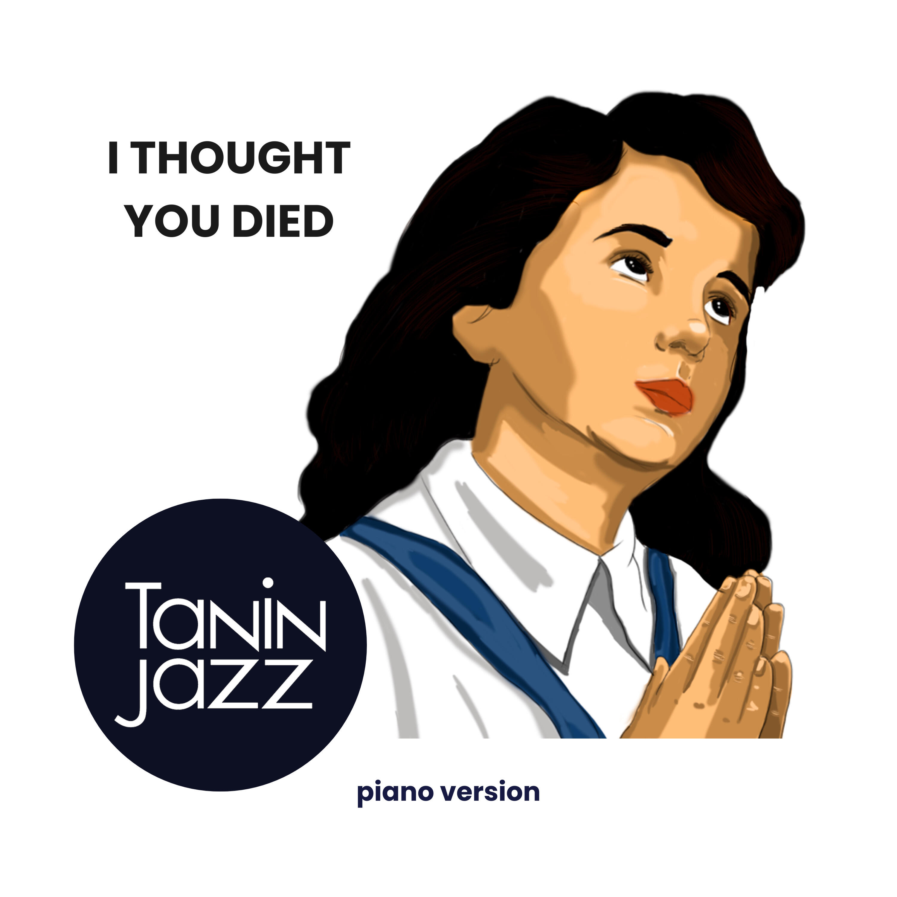 I Thought You Died (Piano Version)