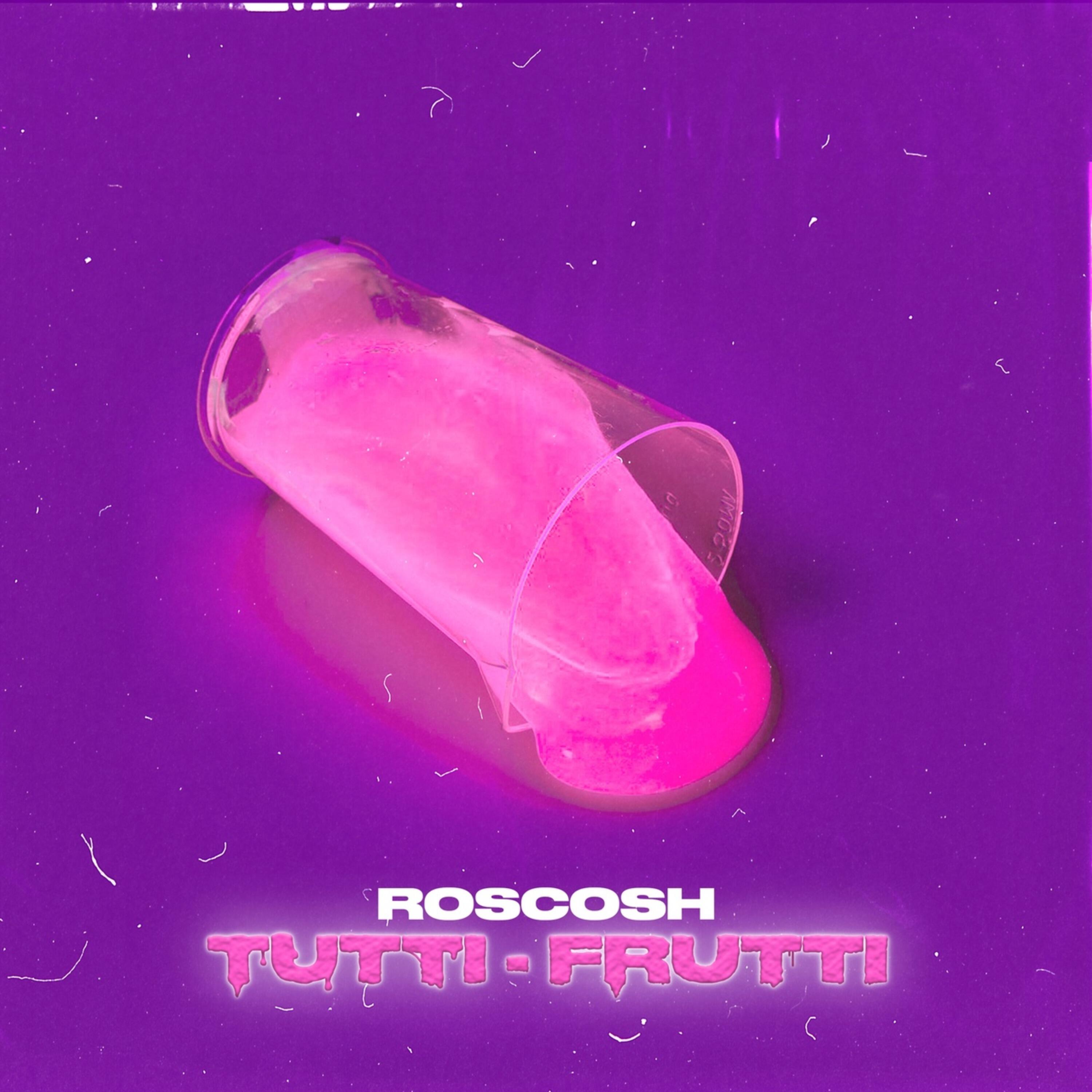 Альбом Tutti-Frutti исполнителя ROSCOSH