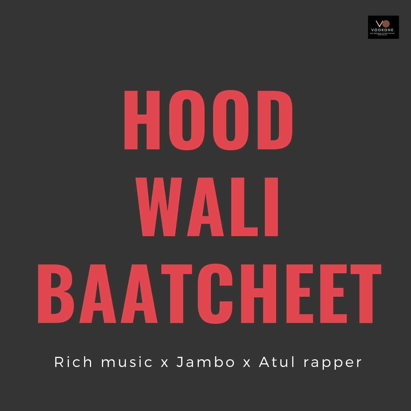 Альбом Hood wali baatcheet исполнителя Rich music, Atul rapper, Jambo