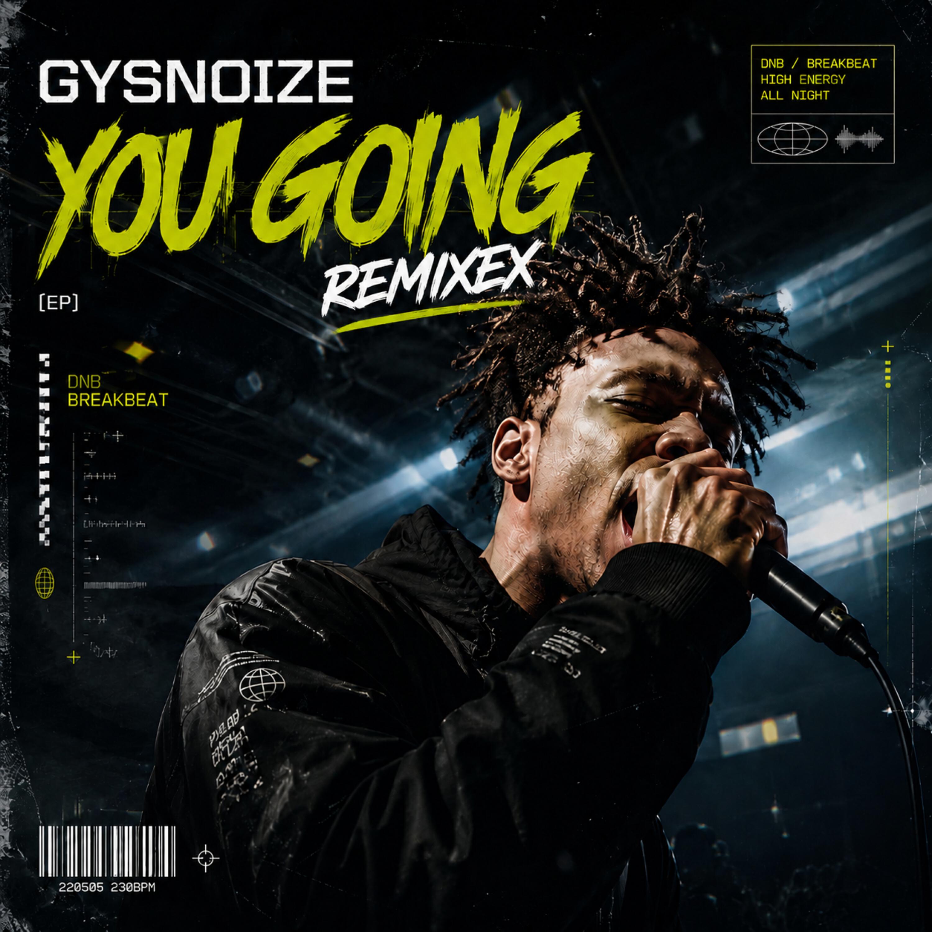 Альбом You Going исполнителя GYSNOIZE