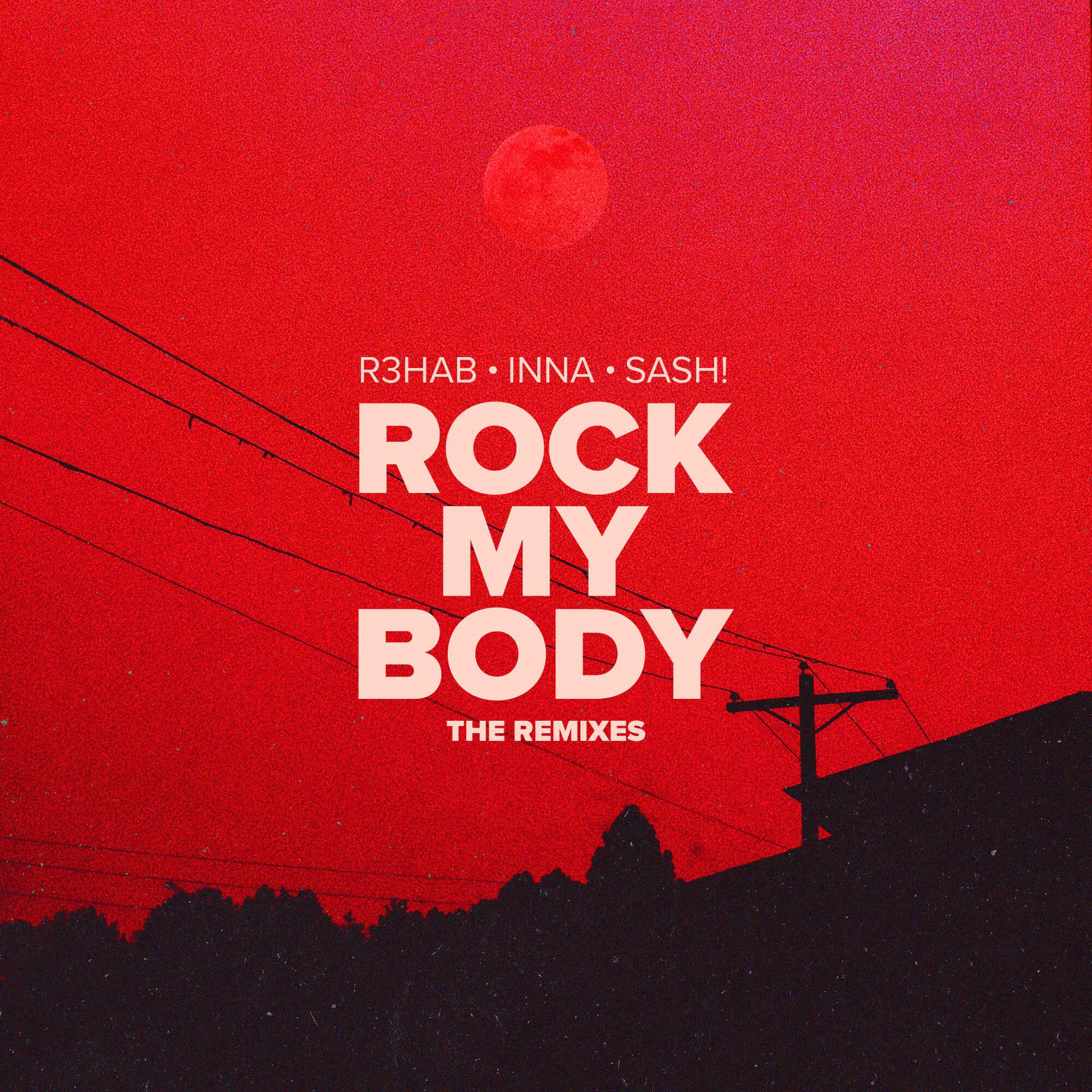 R3hab, W&W, INNA, Sash! - Rock My Body (with Sash!) (W&W X R3Hab VIP Remix)