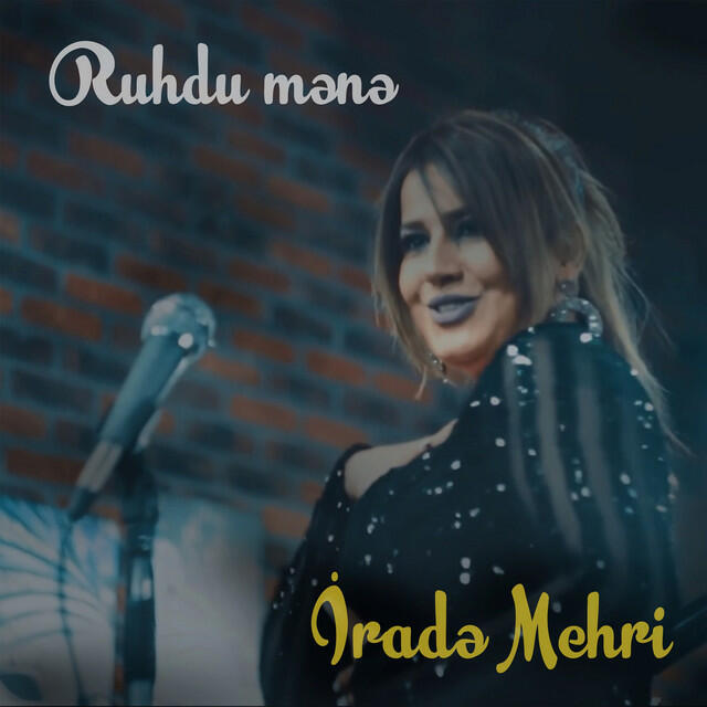 Альбом Ruhdu Mene исполнителя Irade Mehri