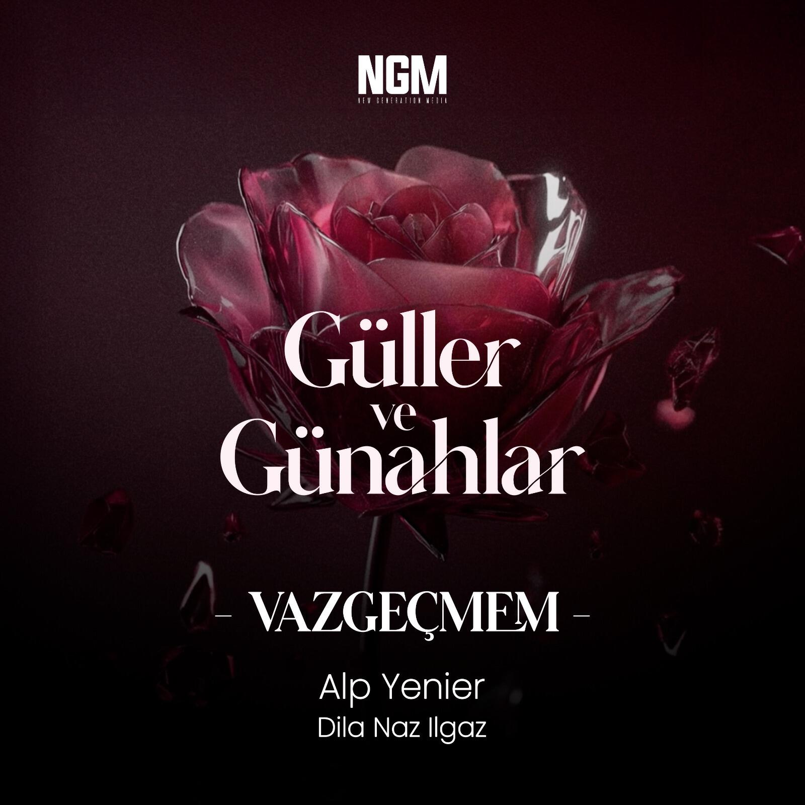Альбом Vazgeçmem исполнителя Alp Yenier, Dila Naz Ilgaz