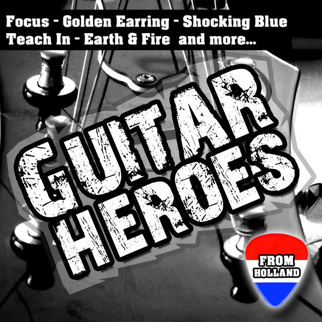 Guitar Heroes From Holland