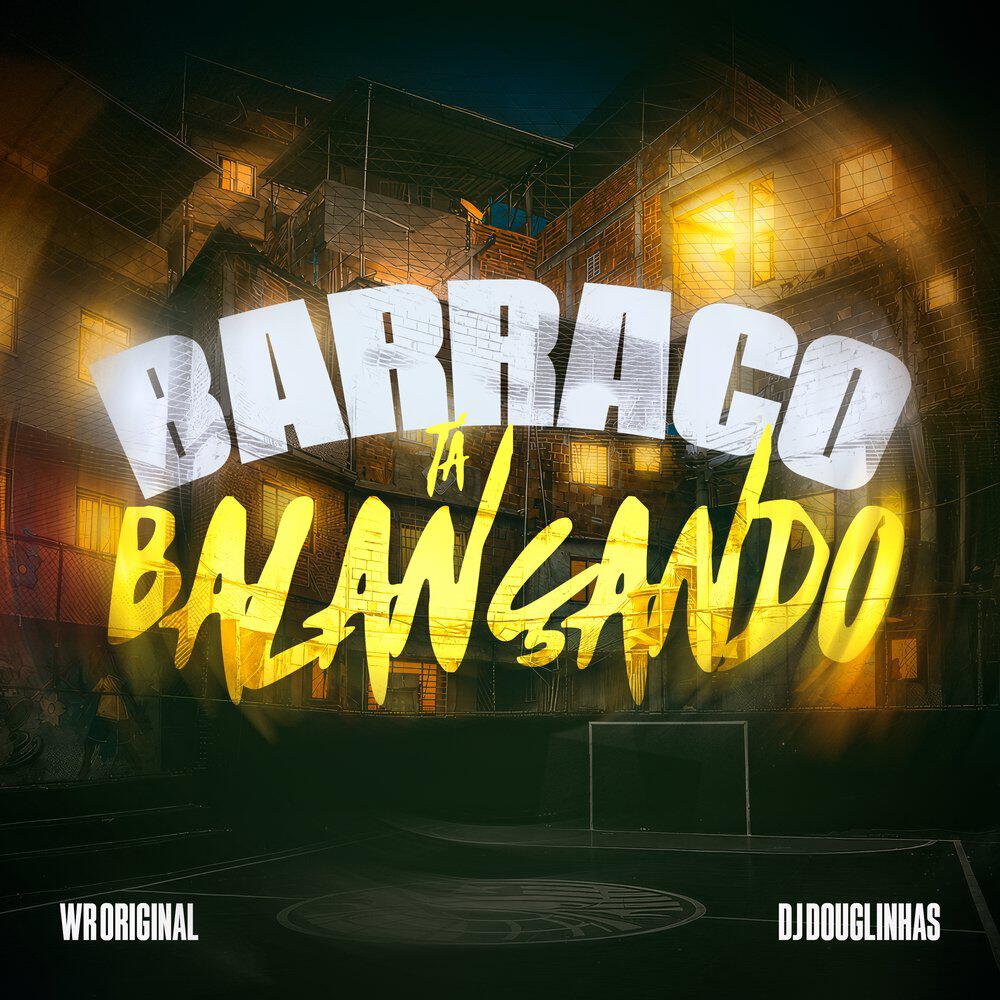 Barraco Ta Balançando