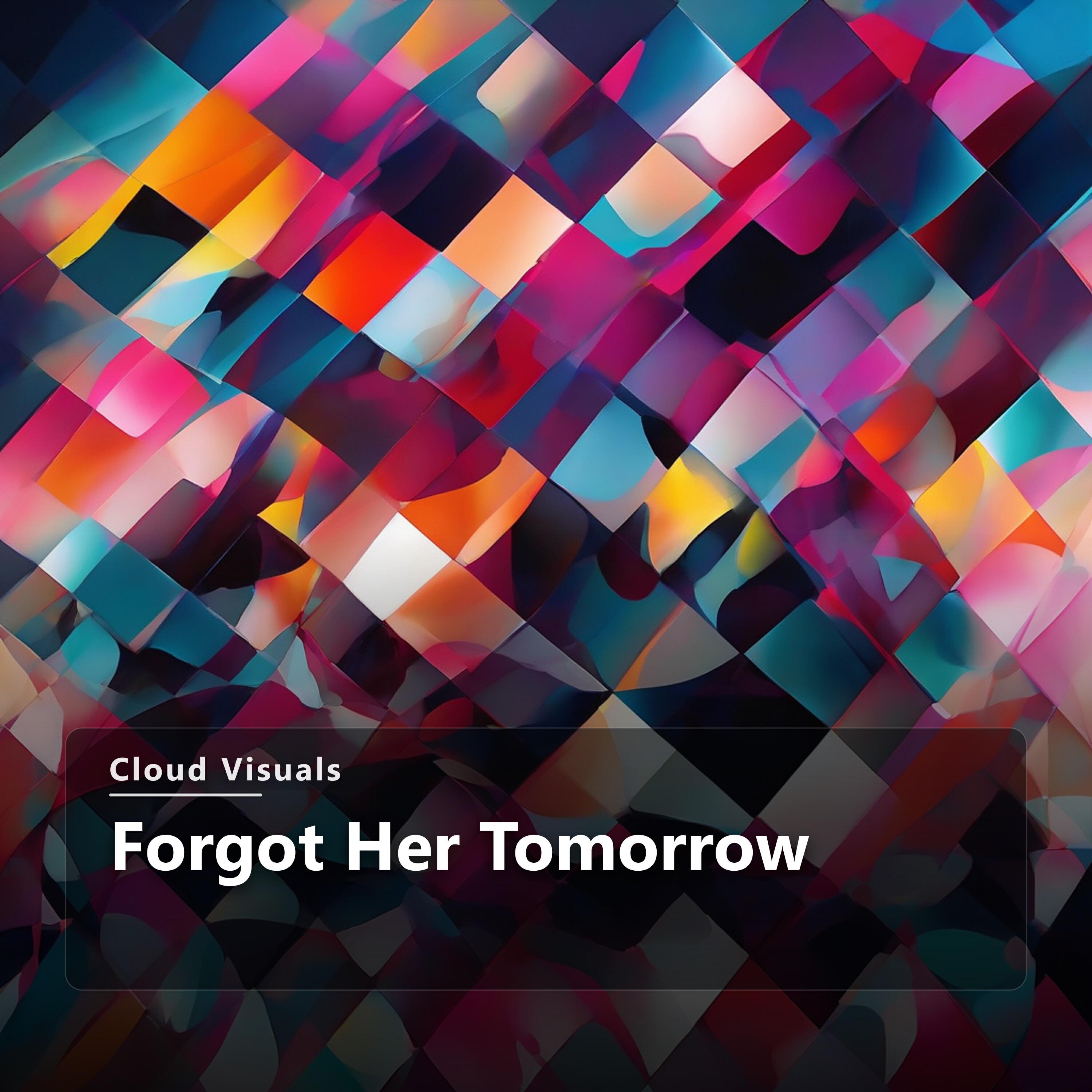 Forgot Her Tomorrow