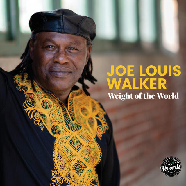 Альбом Weight of the World исполнителя Joe Louis Walker
