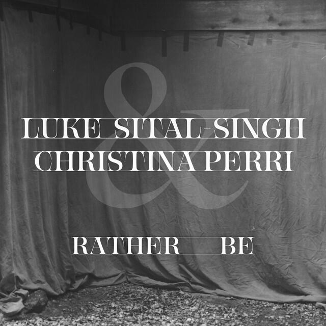 Christina Perri, Luke Sital-Singh - Rather Be