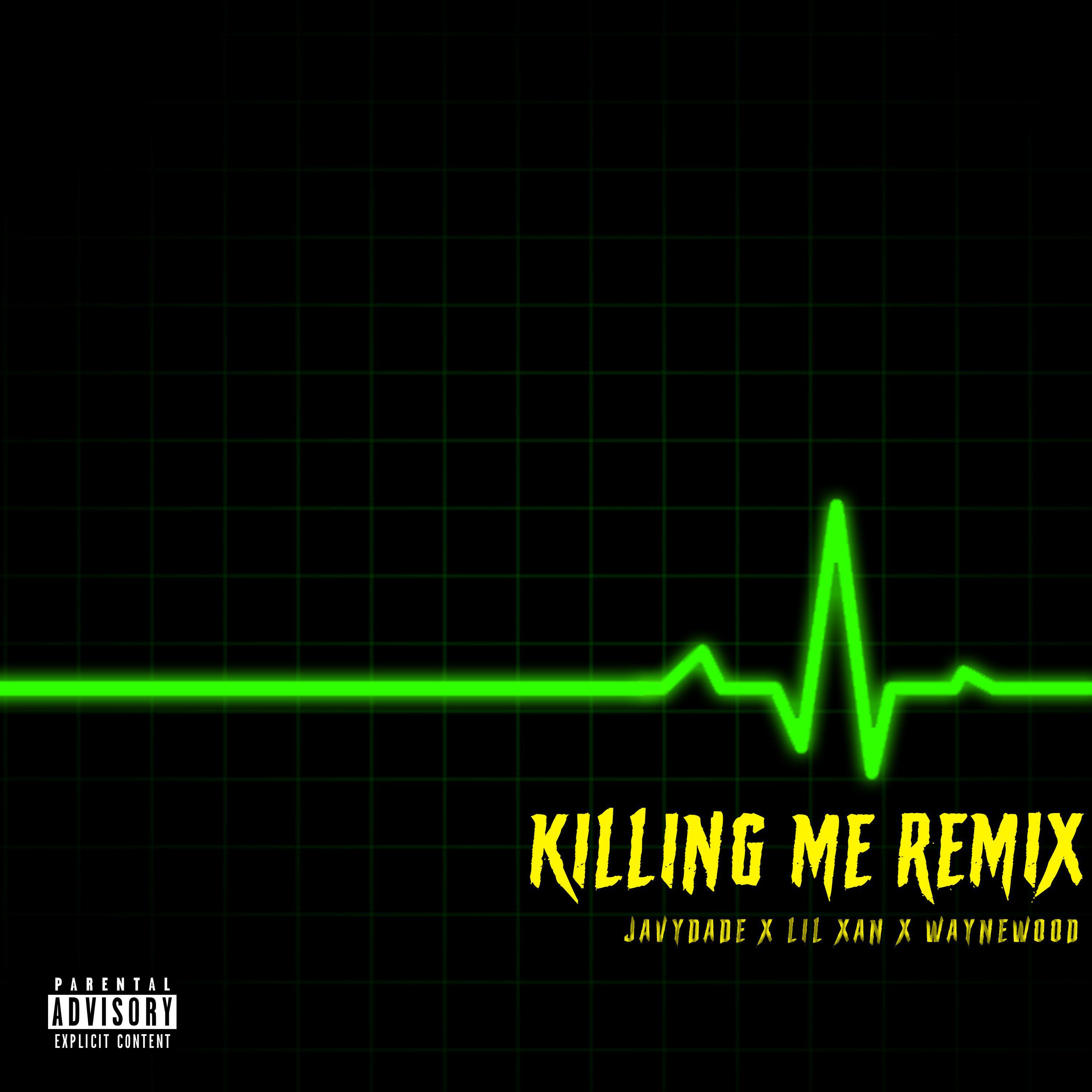 Альбом Killing Me (Xanarchy Remix) исполнителя Waynewood, JavyDade, Lil Xan