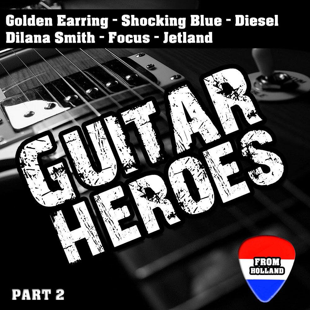 Guitar Heroes From Holland (Part 2)