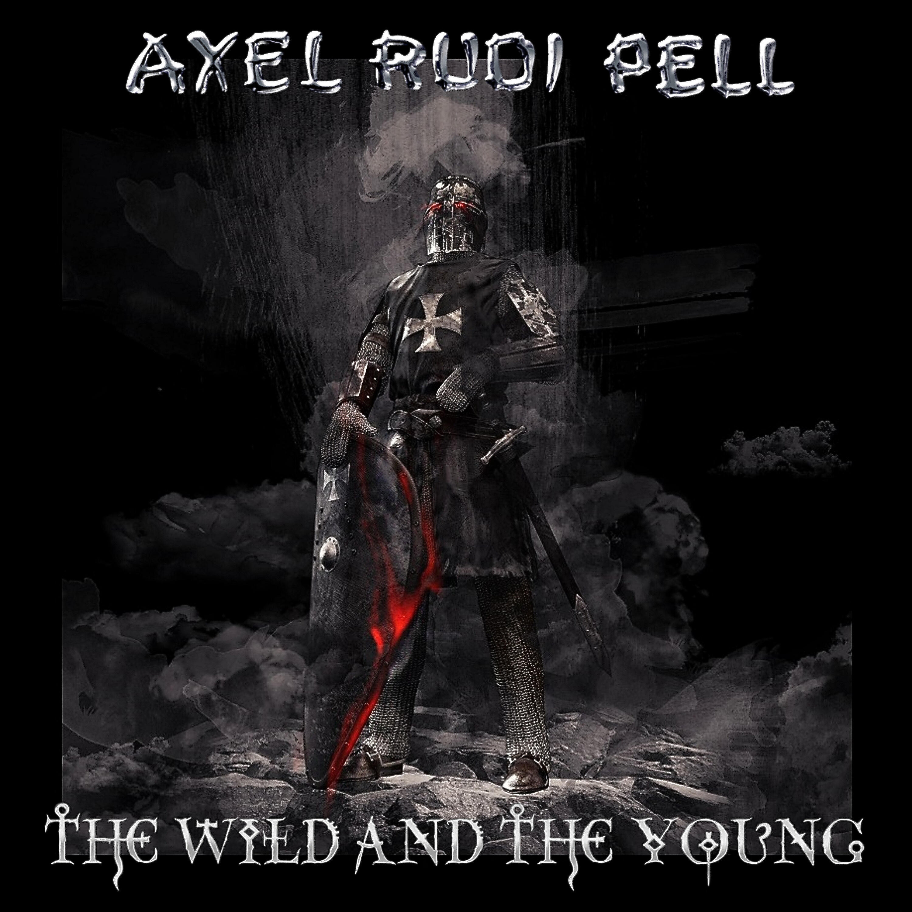 Альбом The Wild and the Young исполнителя Axel Rudi Pell