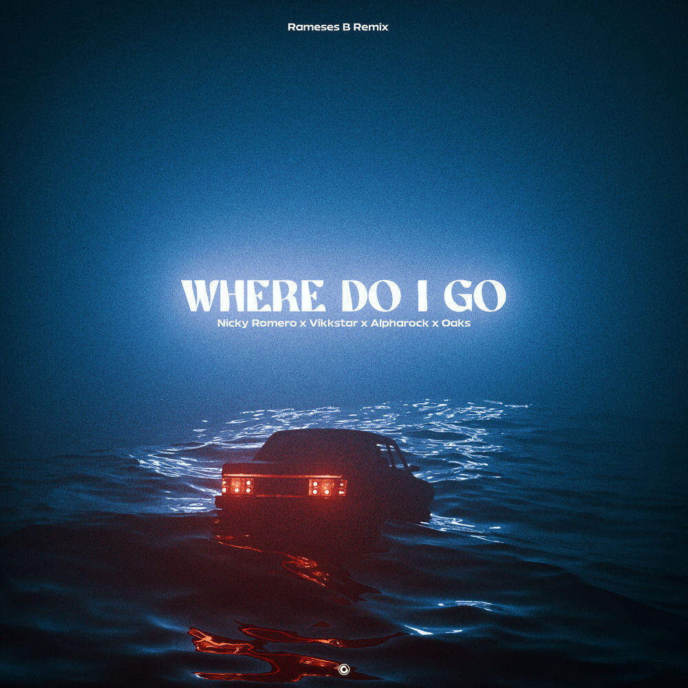 Where Do I Go (Rameses B Remix)