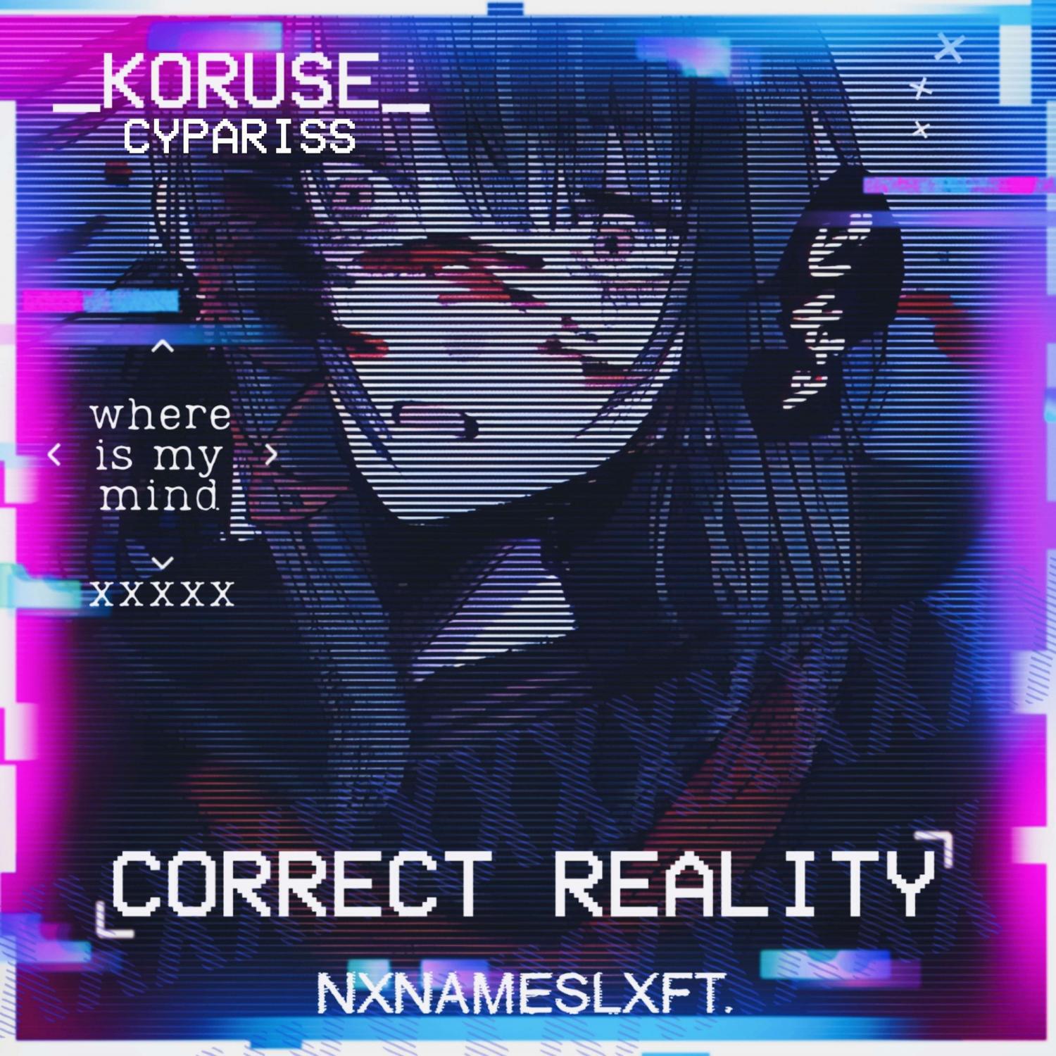 Альбом CORRECT REALITY исполнителя KORUSE, CYPARISS