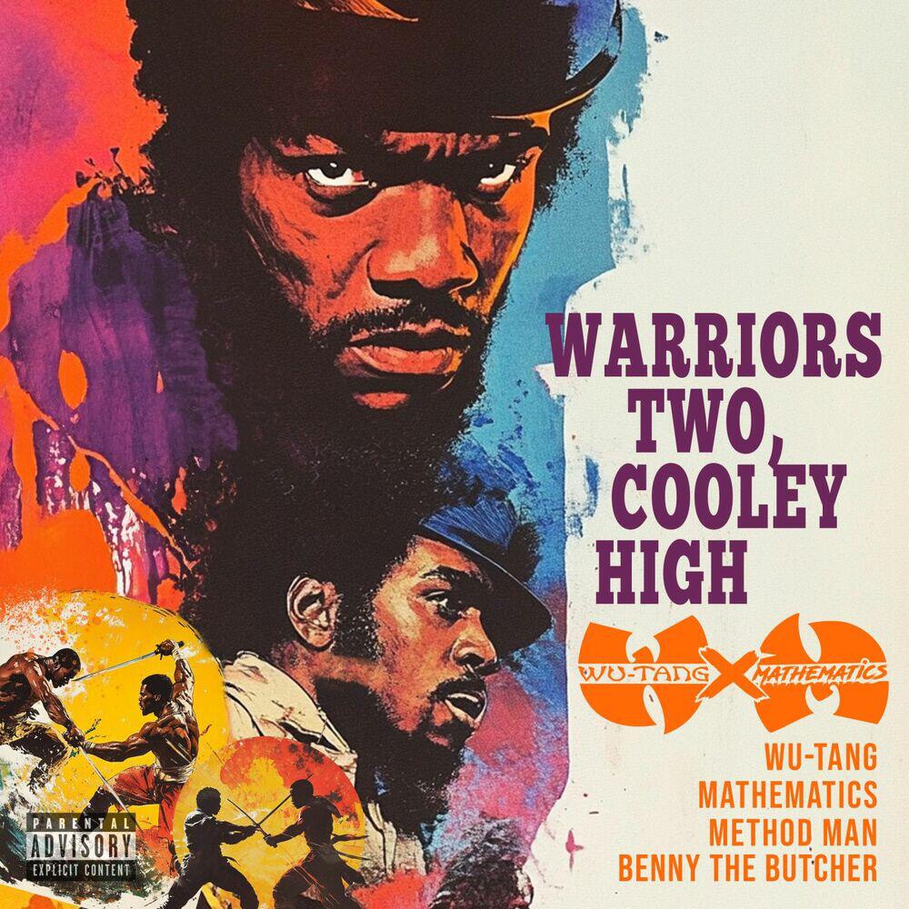 Method Man, Wu-Tang Clan, Mathematics, Benny the Butcher - Warriors Two, Cooley High