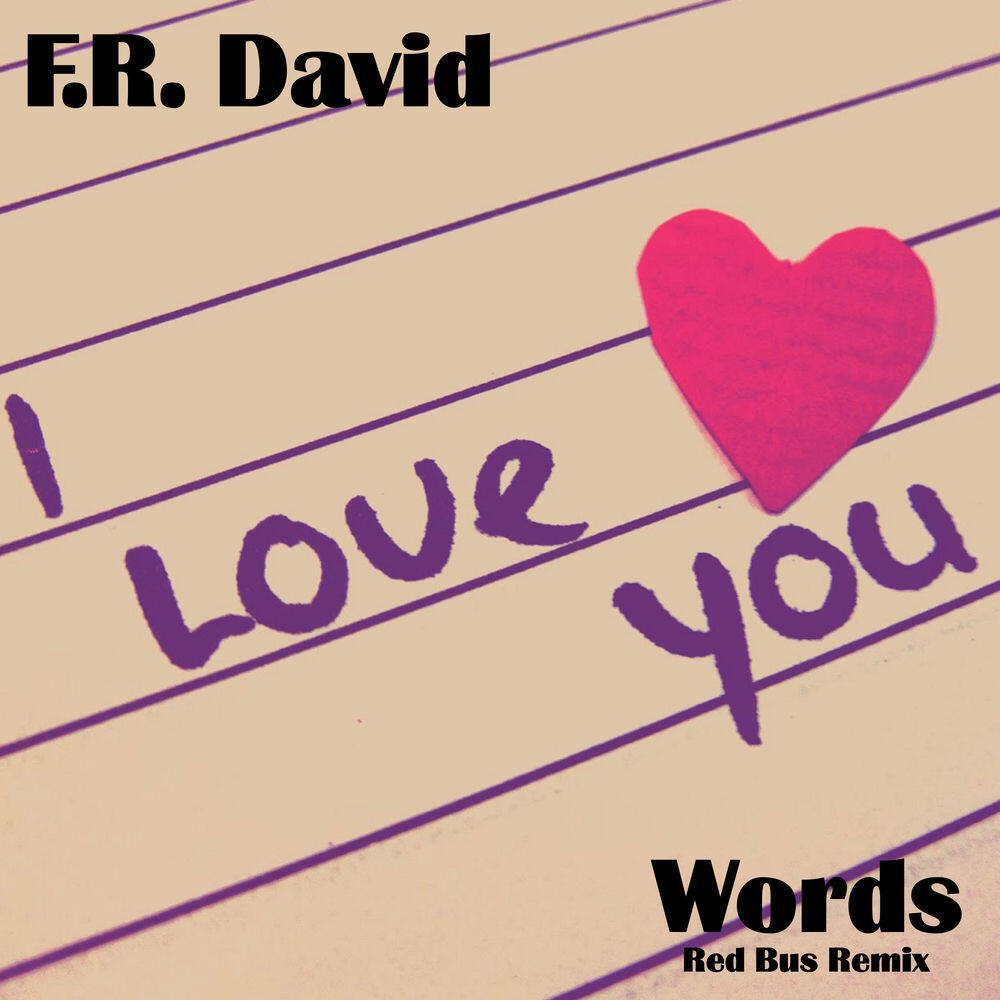 F.R. David, Red Bus - Words (Red Bus Remix)