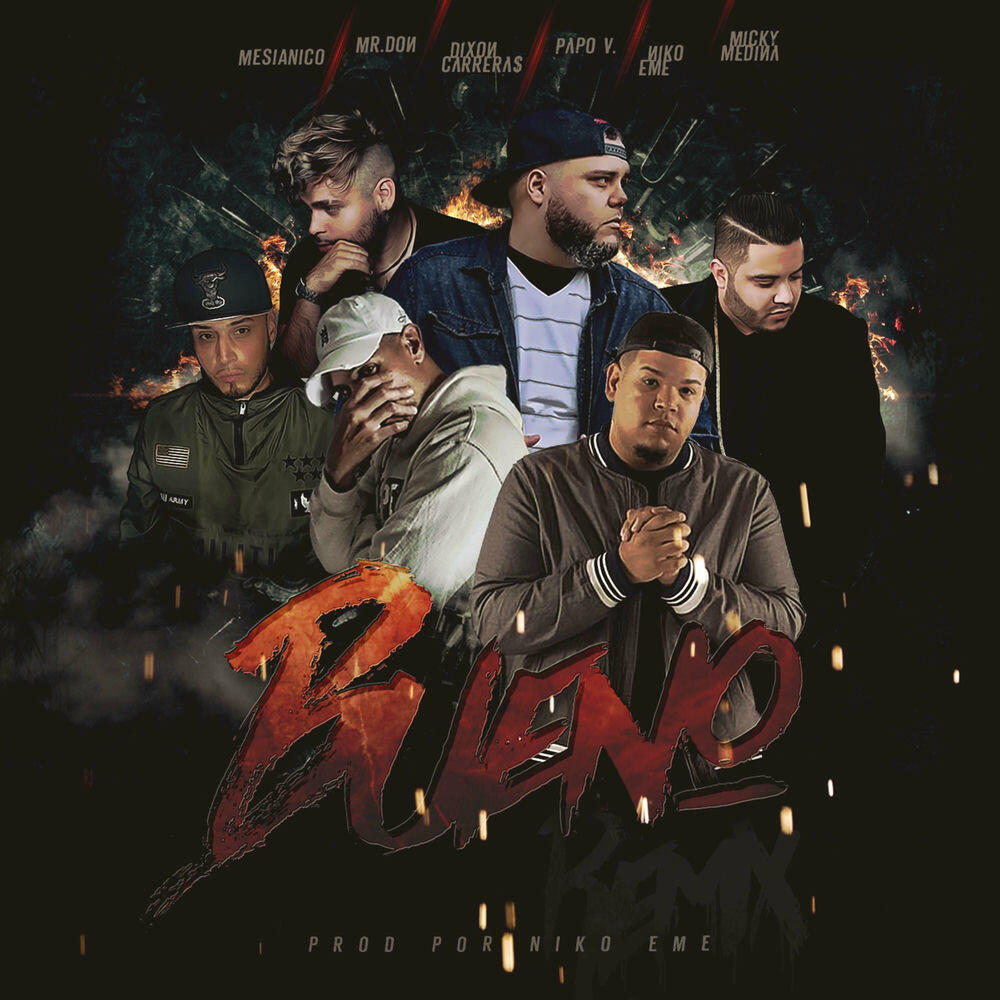 Mr. Don, Niko Eme, Papo V, Dixon Carreras, Micky Medina, Mesianico - Bueno - Remix