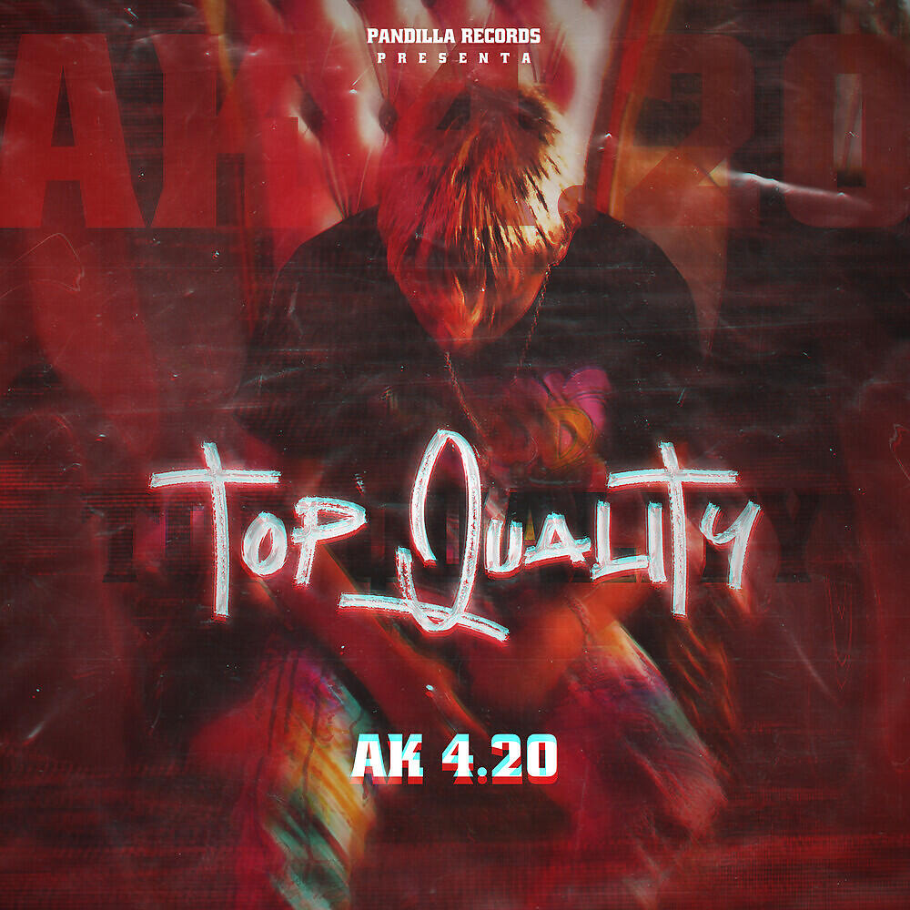 Альбом Top Quality исполнителя Ak4:20, Pandilla Records