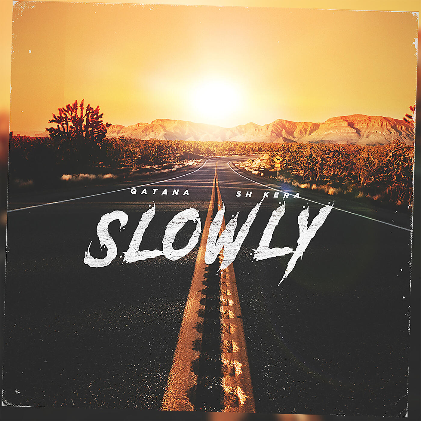 Slowly