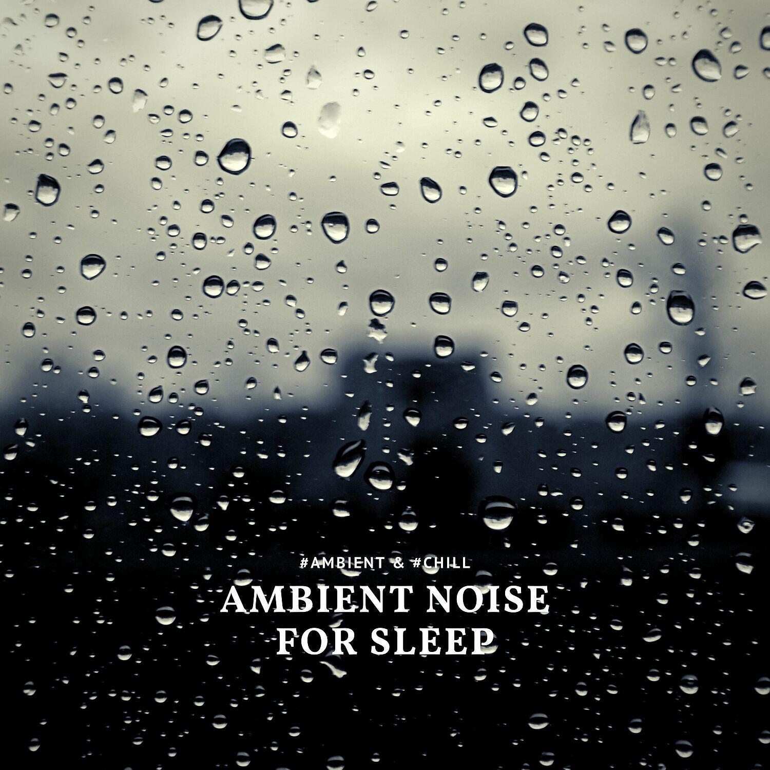 Ambient Noise for Sleep