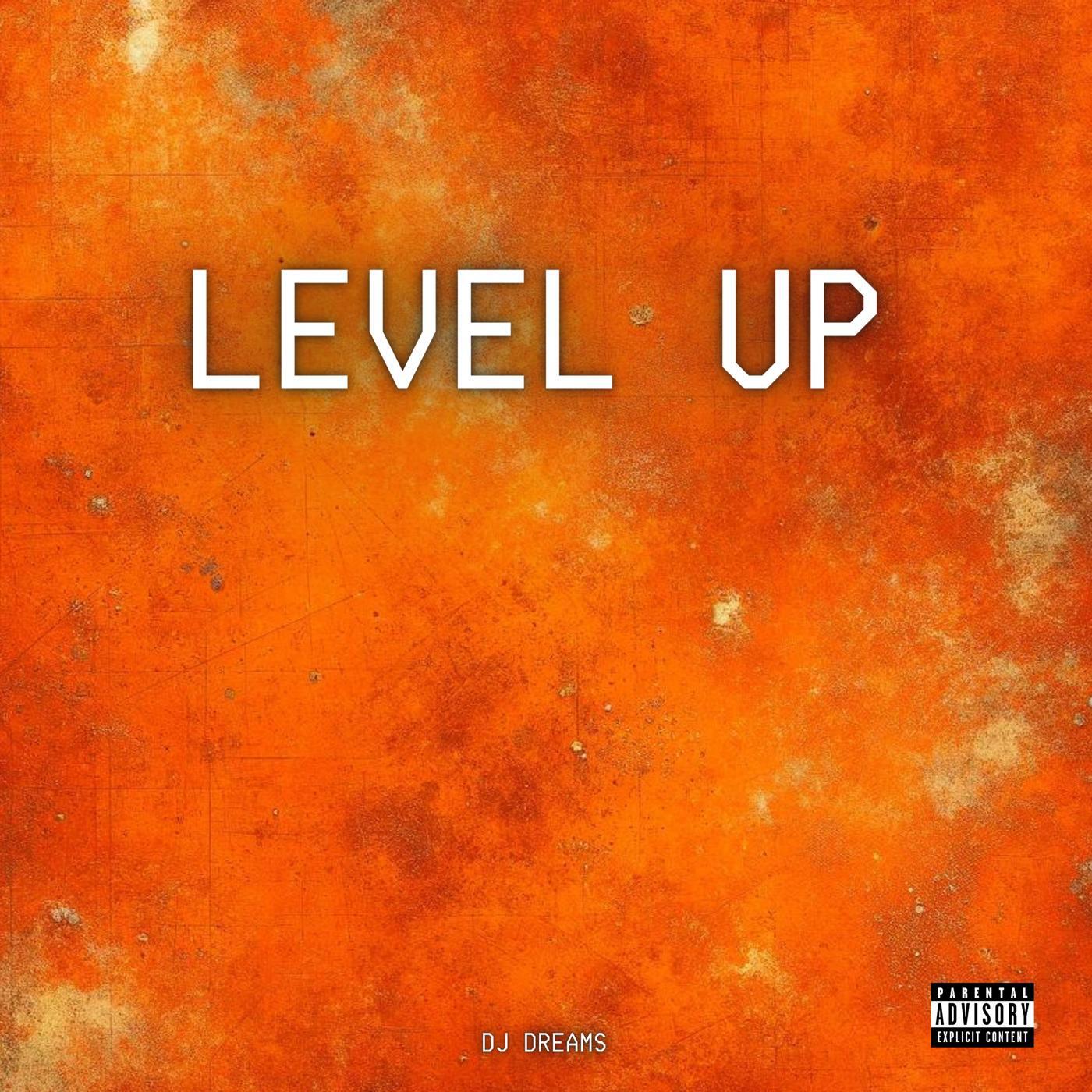 Альбом Level Up исполнителя Dj Dreams, Bobby Shmurda, BlueFace, Rick Ross