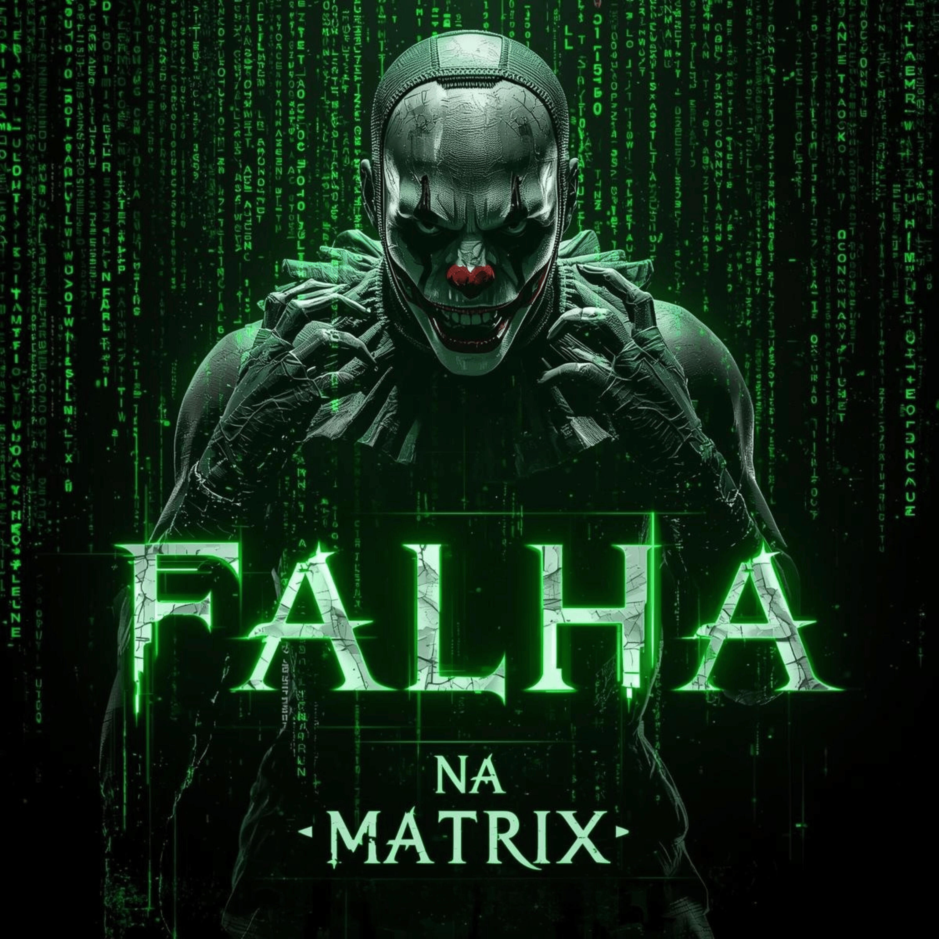 Falha na Matrix