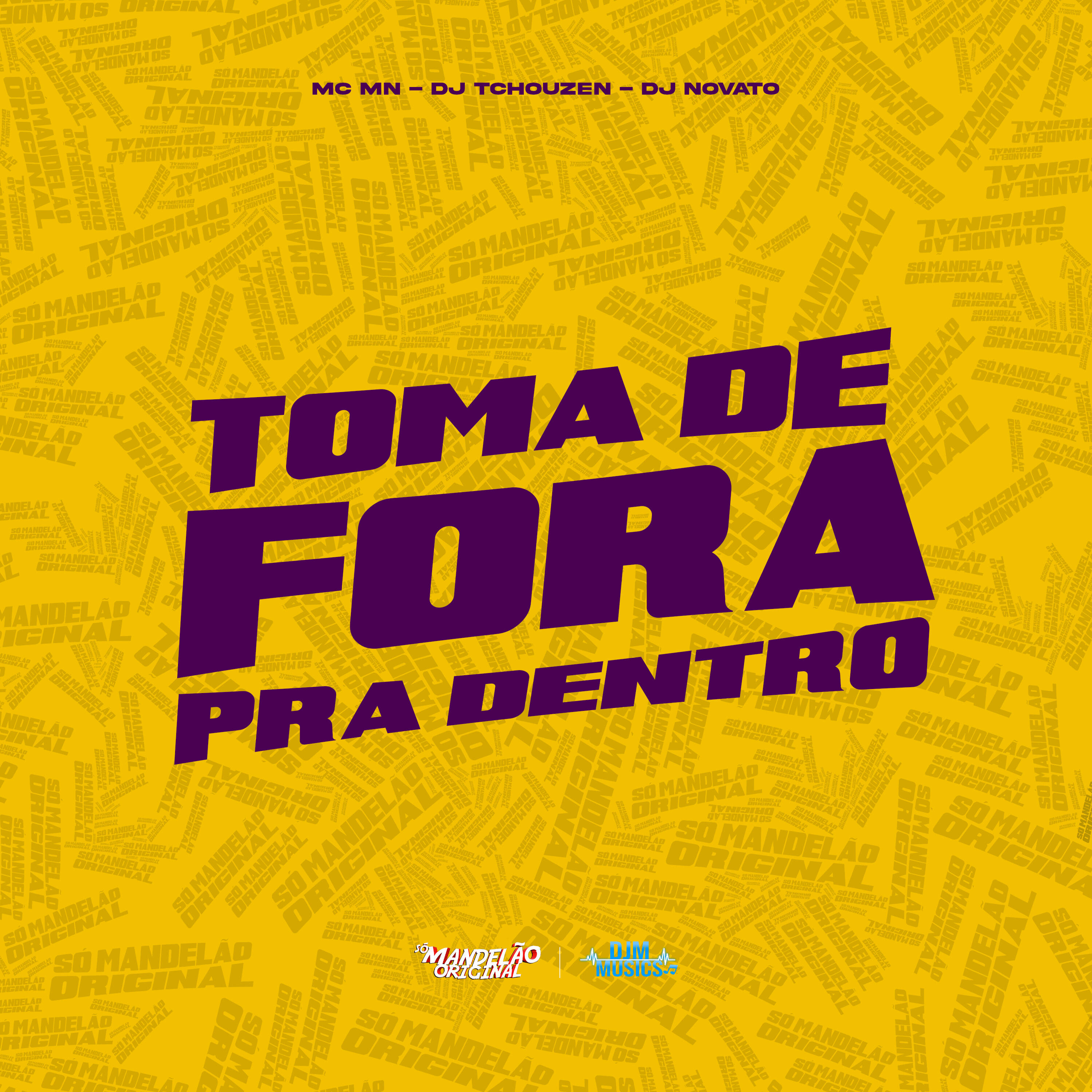 Toma de Fora pra Dentro