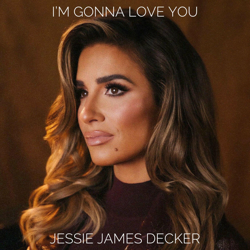 Альбом I'm Gonna Love You исполнителя Jessie James Decker