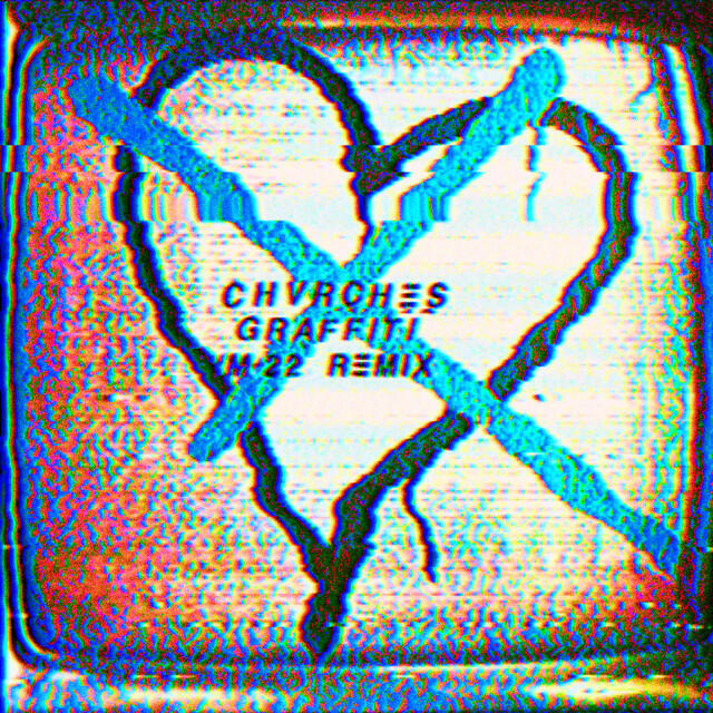 Chvrches, M-22 - Graffiti - M-22 Extended Mix