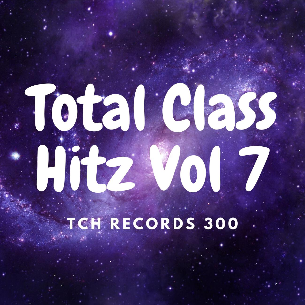 Total Class Hitz Vol 7