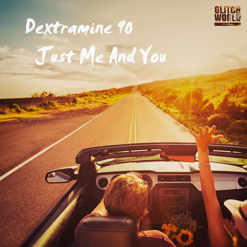 Just Me and You (Original Mix)
