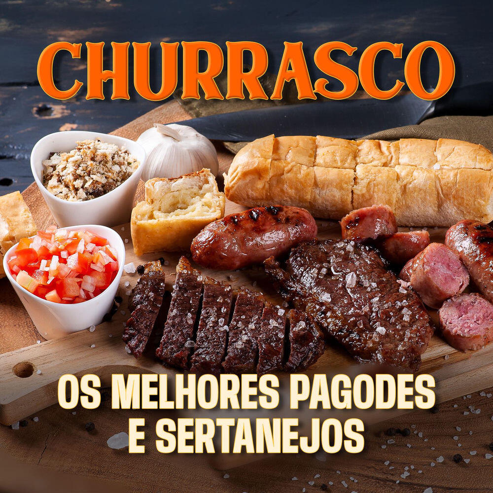 Churrasco - Os Melhores Pagodes e Sertanejos