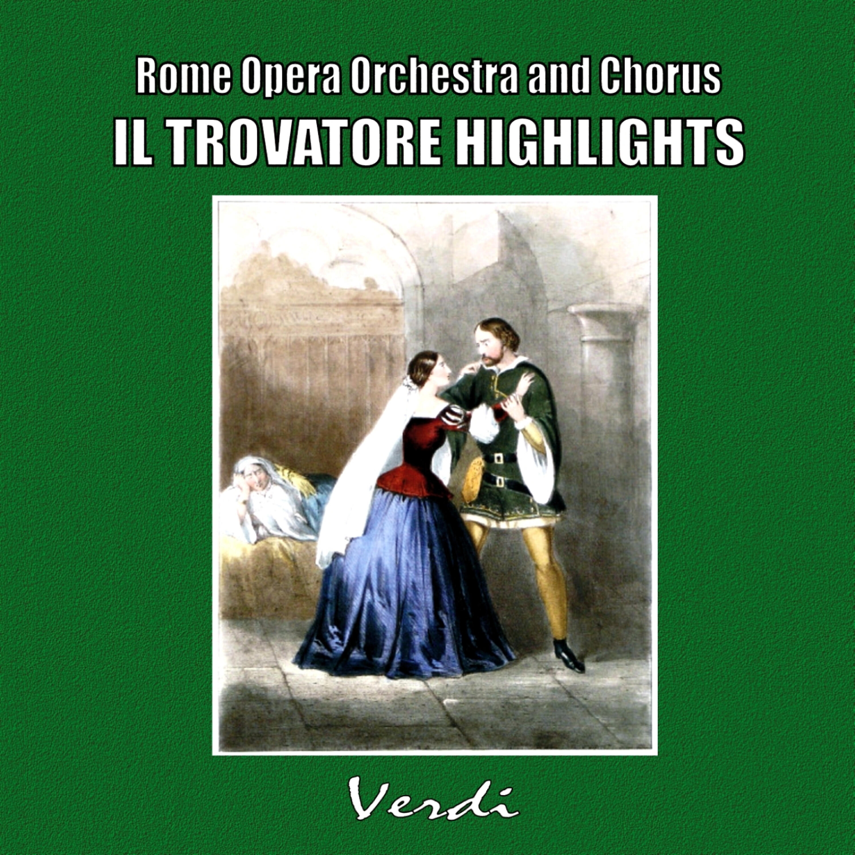 Альбом Il Trovatore Hightlights исполнителя Rome Opera Orchestra, Chorus