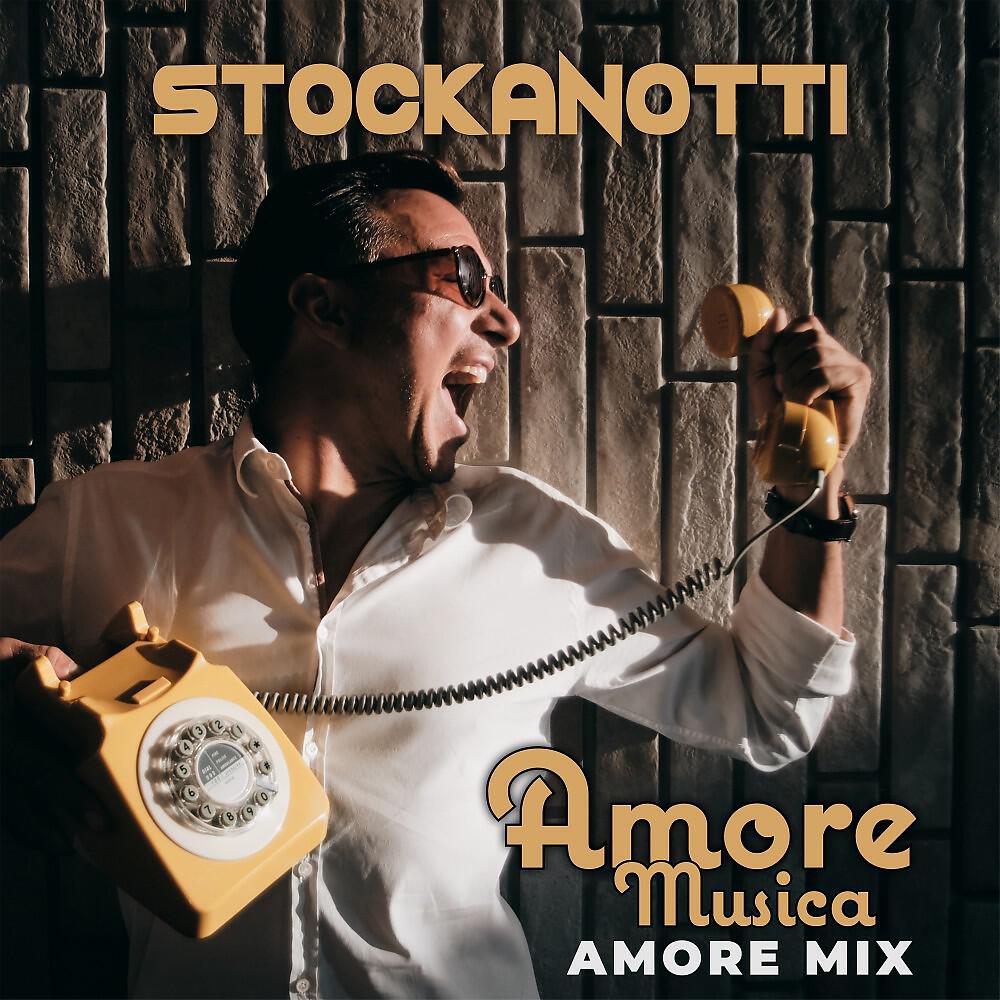 Альбом Amore Musica (Amore Mix) исполнителя Stockanotti