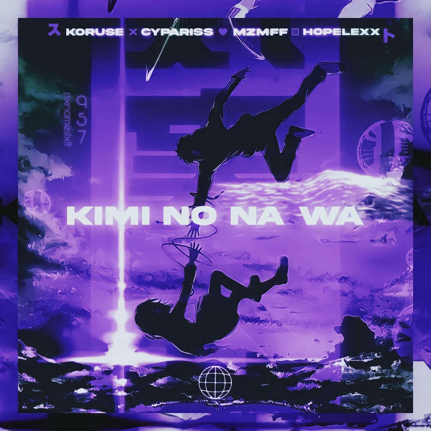 Альбом KIMI NO NA WA исполнителя CYPARISS, KORUSE, mzmff, Hopelexx