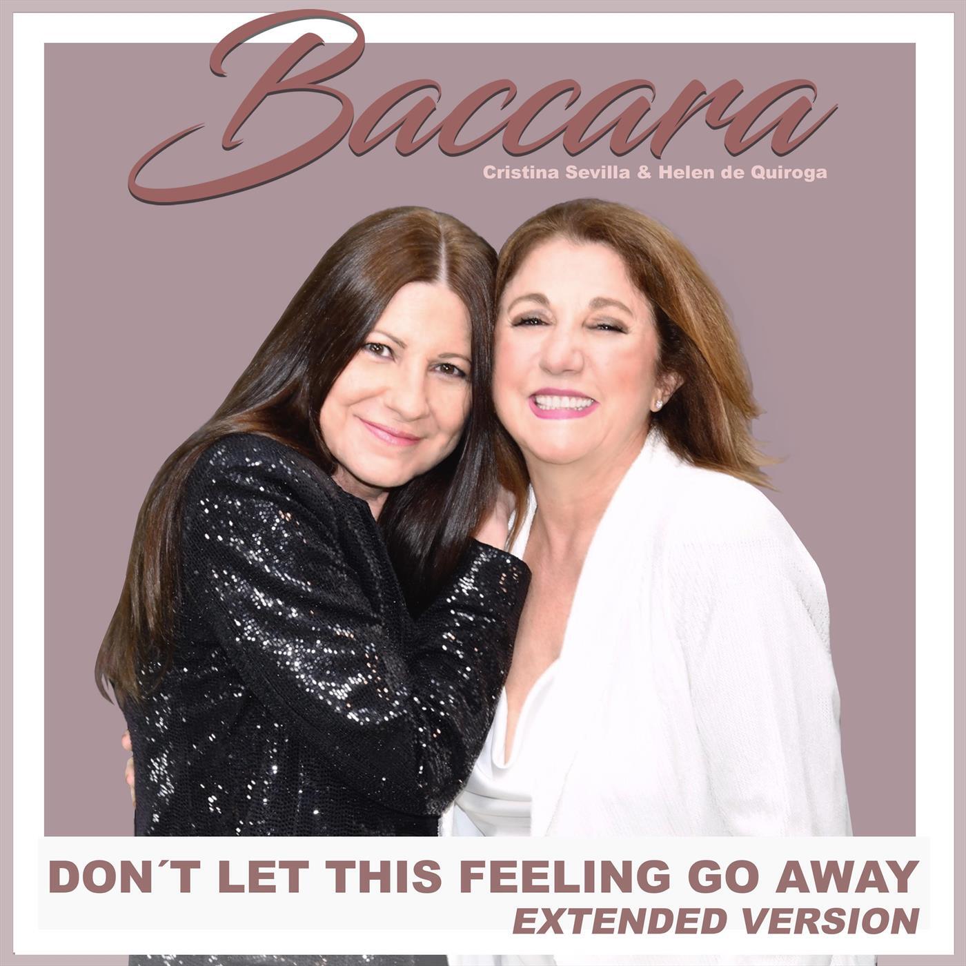 Альбом Don’t Let This Feeling Go Away (Extended Version) исполнителя Baccara