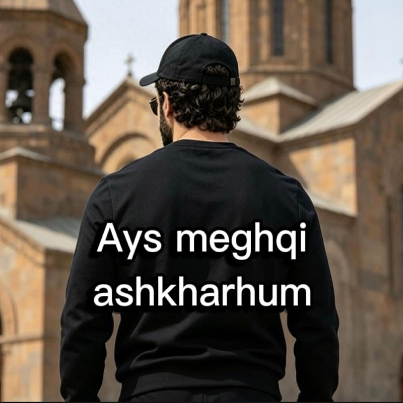 Ays Meghqi Ashkharhum