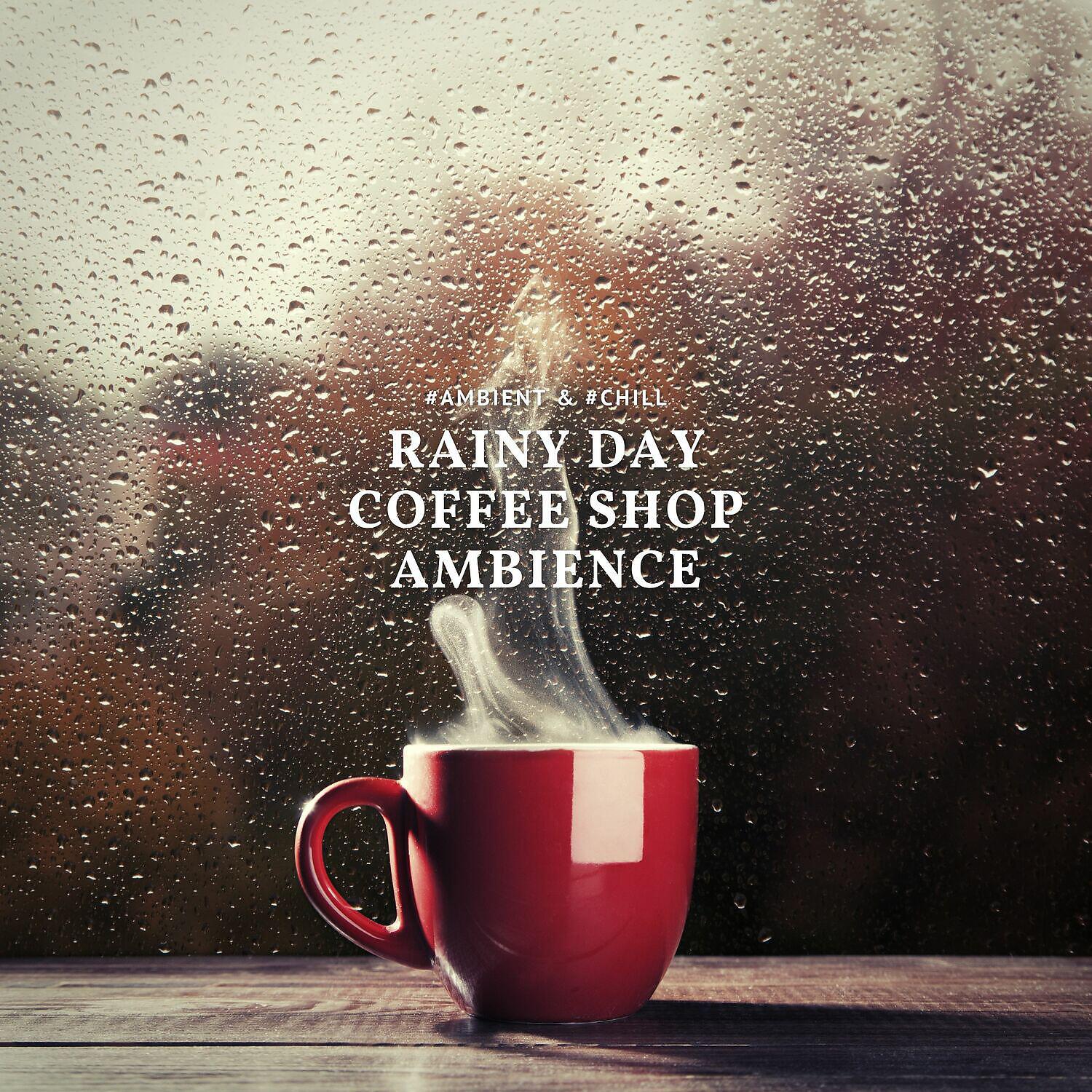 Rainy Day Coffee Shop Ambience