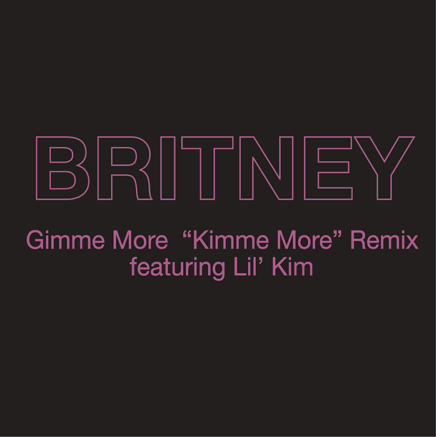 Gimme More ("Kimme More" Remix) (feat. Lil' Kim)