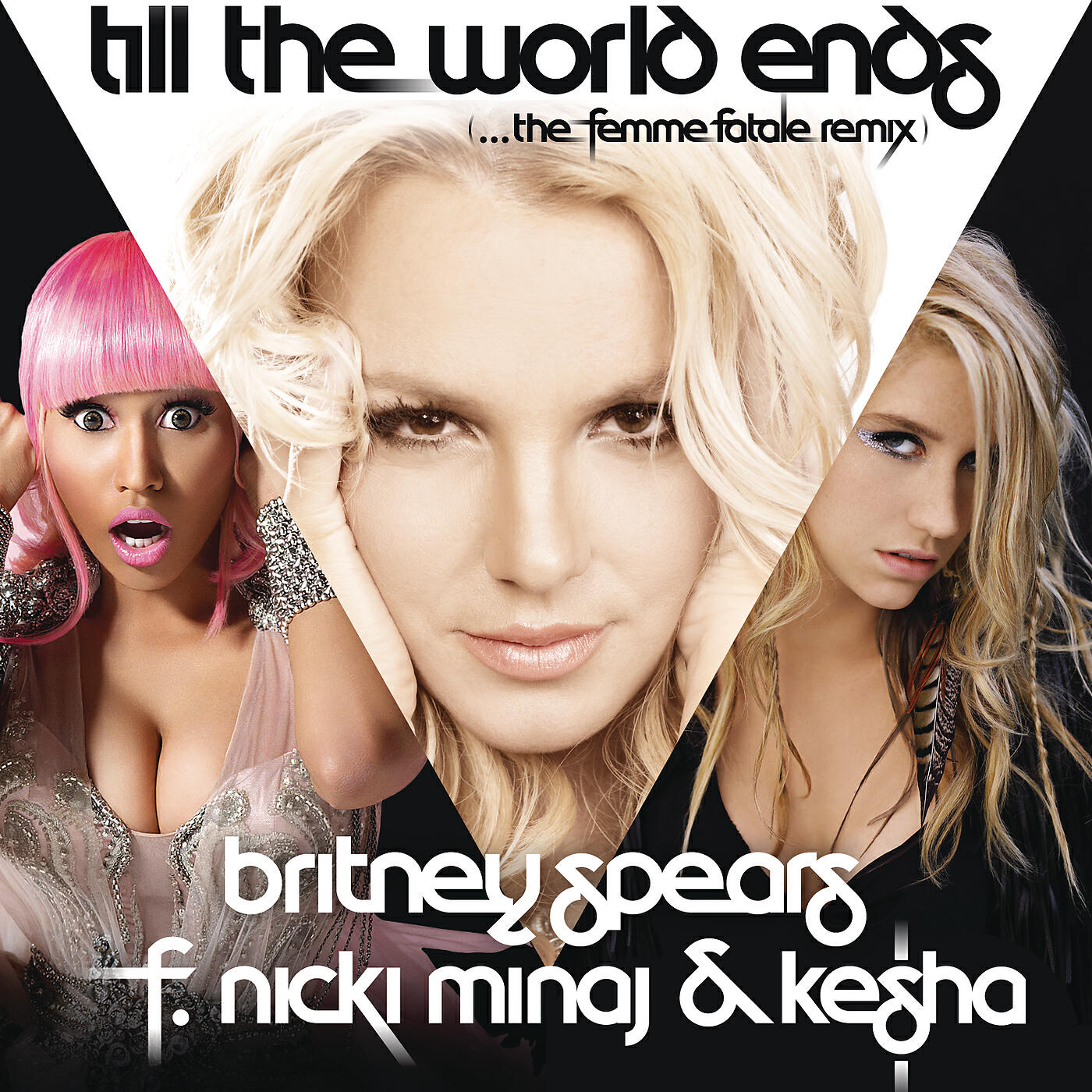 Britney Spears, Nicki Minaj, Kesha - Till The World Ends (the Femme Fatale Remix)